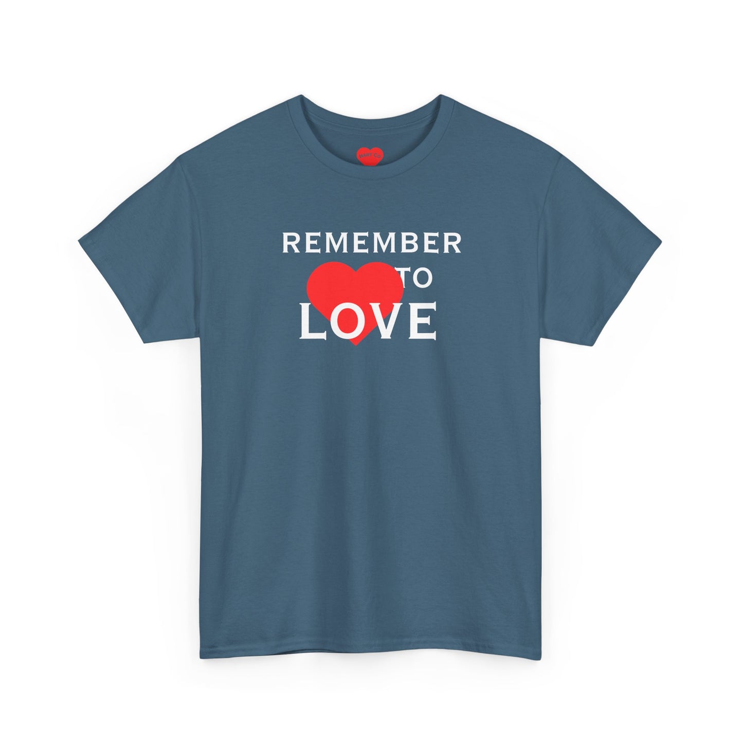 Remember to Love Tee